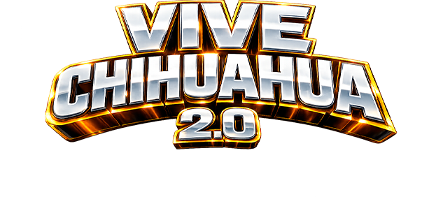 Vive Chihuahua 2.0